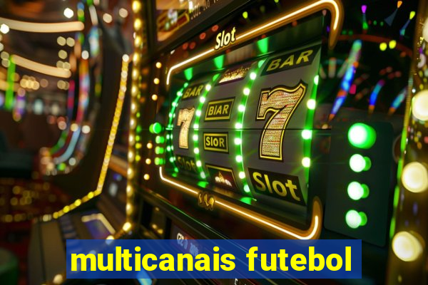 multicanais futebol